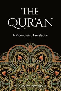 bokomslag The Qur'an: A Monotheist Translation