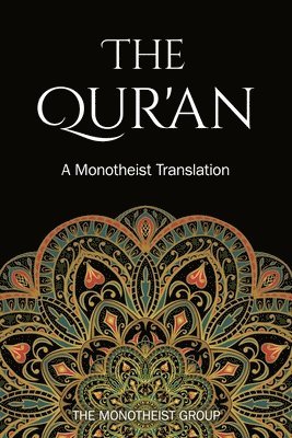 The Qur'an: A Monotheist Translation 1