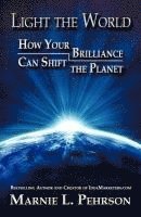 bokomslag Light the World: How Your Brilliance Can Shift the Planet