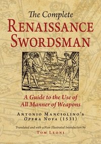bokomslag The Complete Renaissance Swordsman