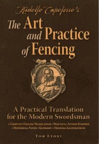 bokomslag Ridolfo Capoferro's The Art and Practice of Fencing
