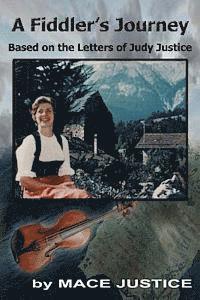 bokomslag A Fiddler's Journey: Based on the Letters of Judy Justice