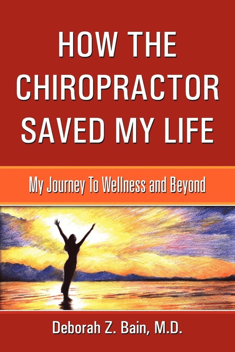 How The Chiropractor Saved My Life 1