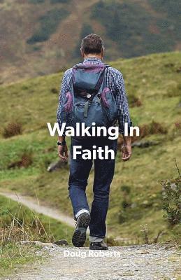 Walking In Faith 1
