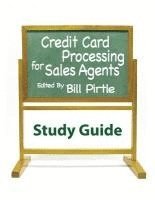 bokomslag Credit Card Processing for Sales Agents Study Guide