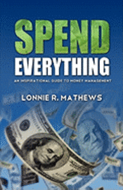 Spend Everything 1