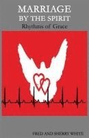 bokomslag Marriage by the Spirit: Rhythms of Grace