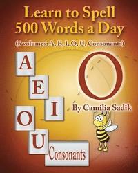 bokomslag Learn to Spell 500 Words a Day: The Vowel O (Vol. 4)