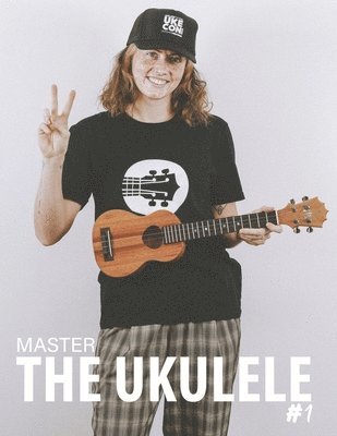 Master The Ukulele 1 1