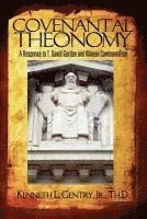 bokomslag Covenantal Theonomy: A Response to T. David Gordon and Klinean Covenantalism