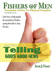 bokomslag Telling God's Good News: Discipleship Ministry for Relational Evangelism - Student's Manual