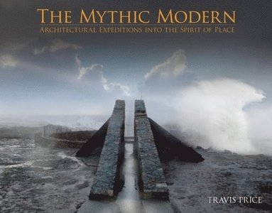 bokomslag The Mythic Modern