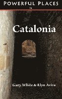 Powerful Places in Catalonia 1