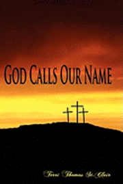 bokomslag God Calls Our Name