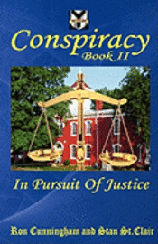 Conspiracy Book II: In Pursuit of Justice 1