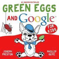 bokomslag Green Eggs and Google for Kids