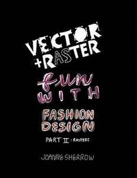 bokomslag Vector ] Raster Fun With Fashion Design Part II