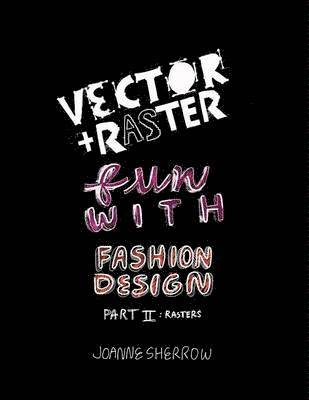 Vector ] Raster Fun With Fashion Design Part II 1