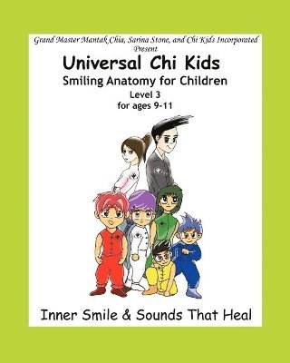Sarina Stone, Mantak Chia - Smiling Anatomy for Children, Level 3, Häftad