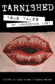 bokomslag Tarnished: True Tales of Innocence Lost