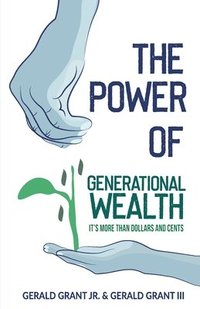 bokomslag The Power of Generational Wealth