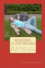 bokomslag Reading 10,000 Books: A Journey of Body and Soul