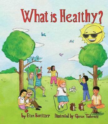 What is Healthy?