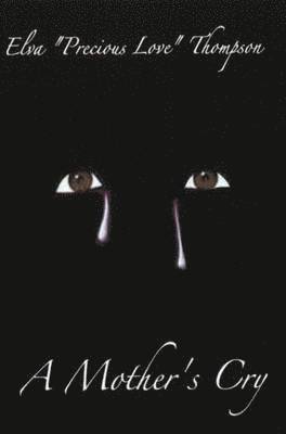 A Mother's Cry