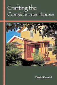 Crafting the Considerate House 1