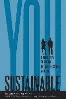 bokomslag Sustainable You: 8 First Steps to Lasting Change in Business and in Life