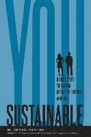 Michael Prager - Sustainable You: 8 First Steps to Lasting Change in Business and in Life, Häftad