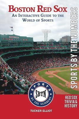 Tucker Elliot, Black Mesa Publishing - Boston Red Sox: An Interactive Guide to the World of Sports, Häftad