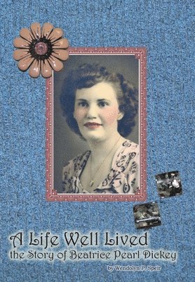 Wendolyn P Speir, Wendolyn P. Speir - Life Well Lived, Inbunden