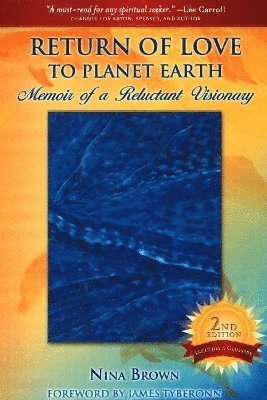 Nina Brown - Return of Love to Planet Earth, Häftad