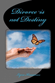 Divorce Is Not Destiny