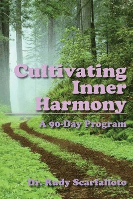 bokomslag Cultivating Inner Harmony: A 90-Day Program