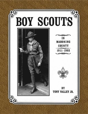 bokomslag Boy Scouts in Mahoning County, 1911 - 1993