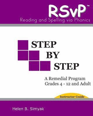 RSvP - Step by Step - Instructor Guide: RSvP - Reading and Spelling via Phonics 1