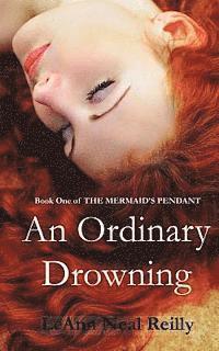 bokomslag An Ordinary Drowning: Book One of The Mermaid's Pendant