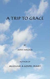 bokomslag A Trip to Grace