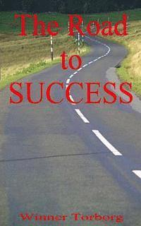 Winner Torborg, Ted Weis - The Road to SUCCESS, Häftad