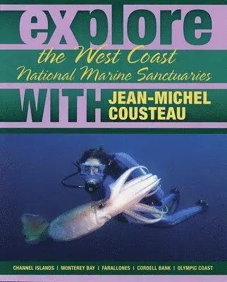 Jean-Michel Cousteau - Explore the West Coast National Marine Sanctuaries With Jean-MIchel Cousteau, Häftad. Tillgänglighet: Tillfälligt slut
