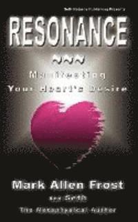 bokomslag Resonance - Manifesting Your Heart's Desire