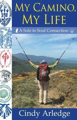 Cindy Arledge - My Camino, My Life, Häftad