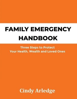 Cindy Arledge - Family Emergency Handbook, Häftad