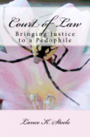 Court of Law: Bringing a Pedophile to Justice 1