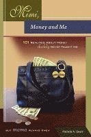 bokomslag Mimi, Money and Me, 101 Realities about Money Daddy Never Taught Me But Mama Always Knew