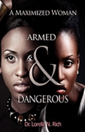 A Maximized Woman: Armed and Dangerous