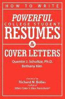 How to Write Powerful College Student Resumes and Cover Letters 1