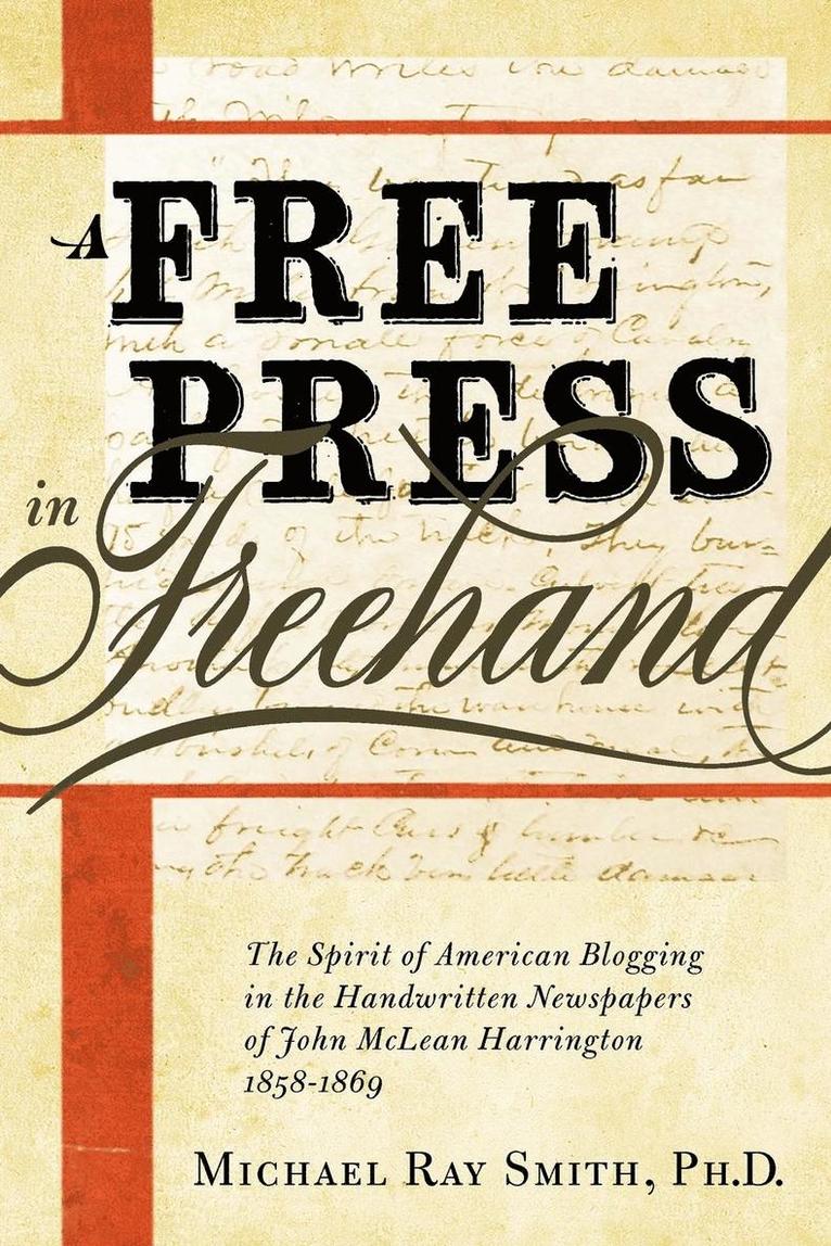 A Free Press in Freehand 1